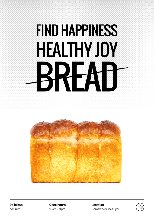 Affiche représentant une miche de pain, avec un texte disant "find happiness healthy joy bread".