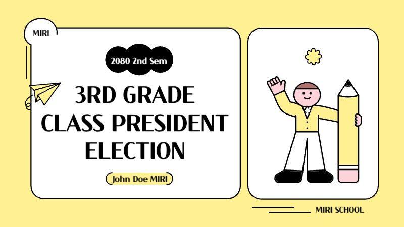 Yellow's Kitschy Class President Election Training Materials