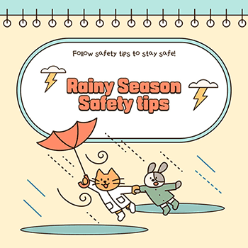 Safety tips for the beautiful yellow and light blue rainy season